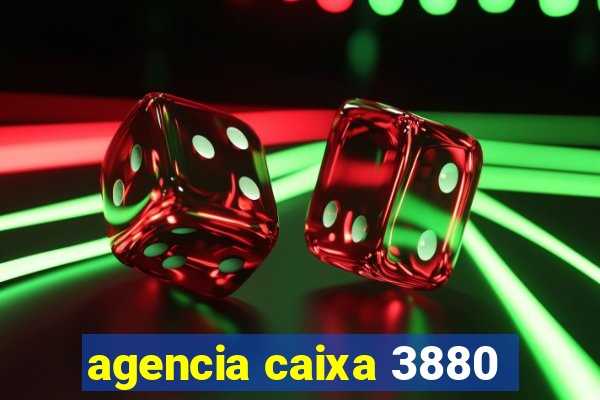 agencia caixa 3880